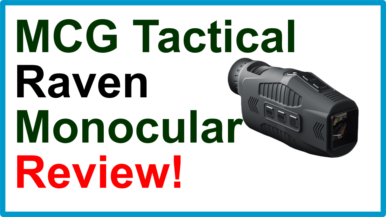 Raven IR Monoscope Reviews | MCG Tactical Night Vision Binoculars Analysis