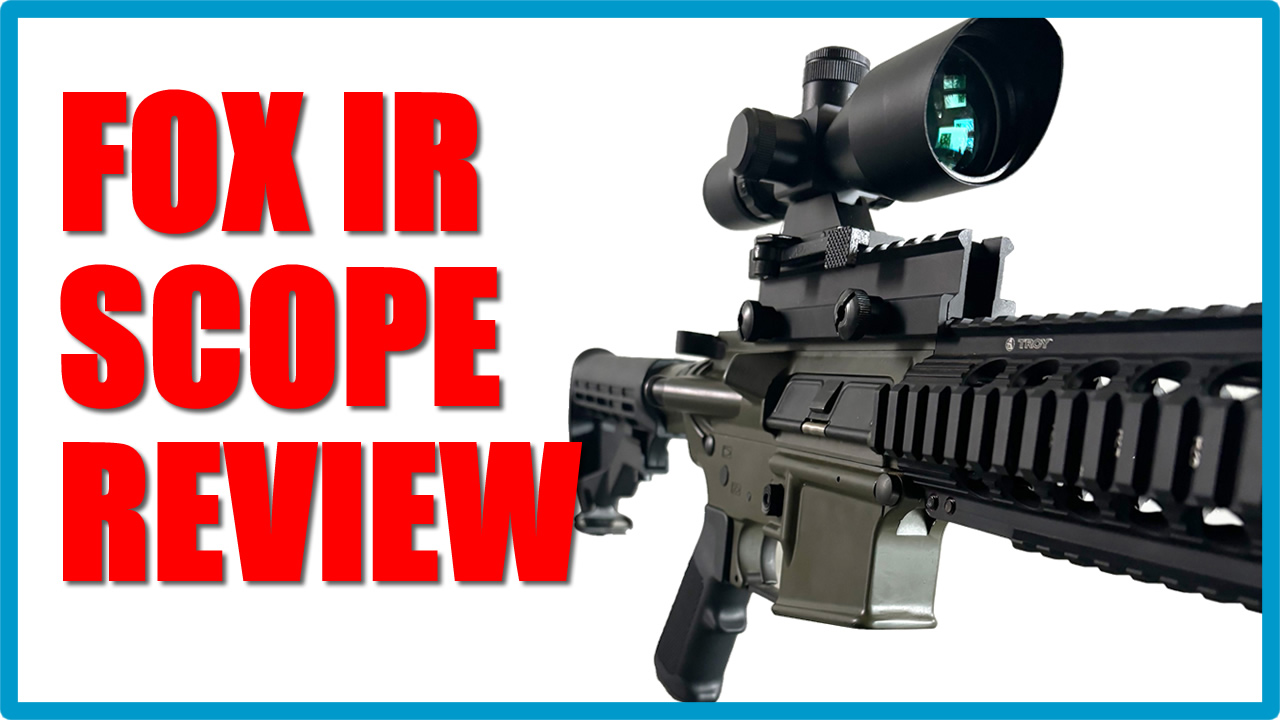 Fox IR Scope Review | Tactical Red Dot Hybrid Everyone's Watching